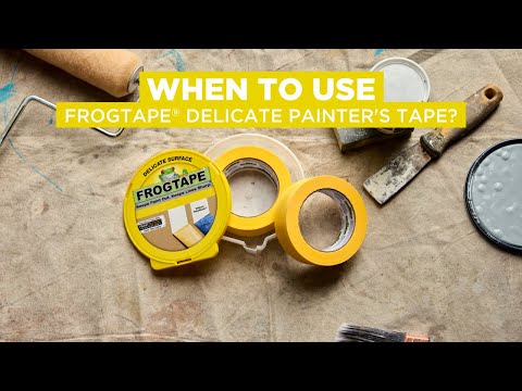 When To Use FrogTape Delicate Surface Painters Tape 